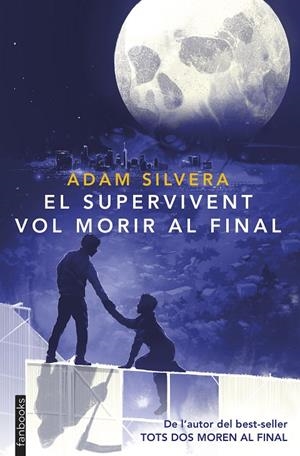 SUPERVIVENT VOL MORIR AL FINAL | 9788410028593 | SILVERA, ADAM