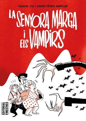 SENYORA MARGA I ELS VAMPIRS, LA | 9788419523334 | PÉREZ ANDÚJAR, JAVIER/GU, RAQUEL