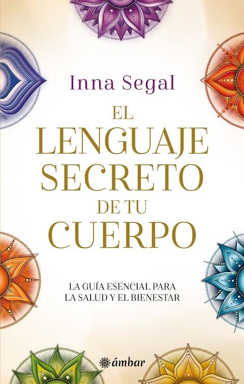 LENGUAJE SECRETO DE TU CUERPO, EL | 9788412899825 | SEGAL, INNA