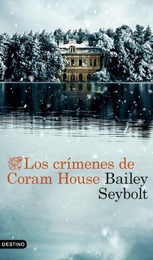 CRÍMENES DE CORAM HOUSE | 9788423368525 | SEYBOLT, BAILEY