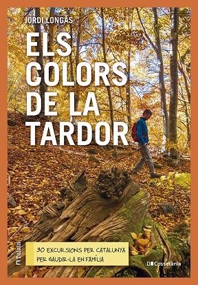 COLORS DE LA TARDOR | 9788413563985 | LONGÁS MAYAYO, JORDI