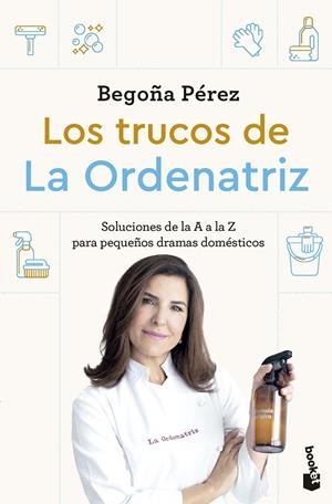 TRUCOS DE LA ORDENATRIZ, LOS | 9788408307778 | BEGO, LA ORDENATRIZ