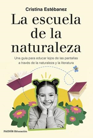 ESCUELA DE LA NATURALEZA, LA | 9788449344312 | ESTÉBANEZ, CRISTINA