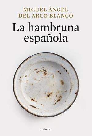 HAMBRUNA ESPAÑOLA, LA | 9788491998013 | ARCO BLANCO, MIGUEL ÁNGEL DEL