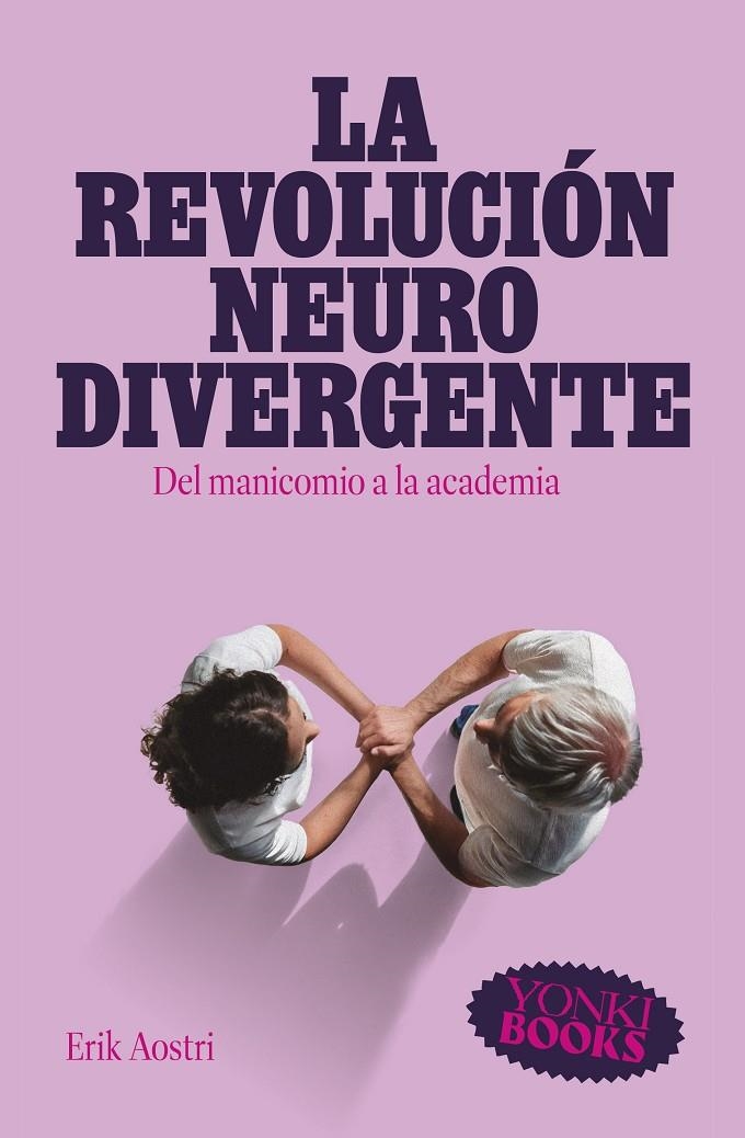 REVOLUCIÓN NEURODIVERGENTE, LA | 9788412943849 | AOSTRI, ERIK
