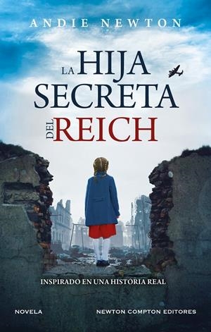HIJA SECRETA DEL REICH | 9788419620712 | NEWTON, ANDIE