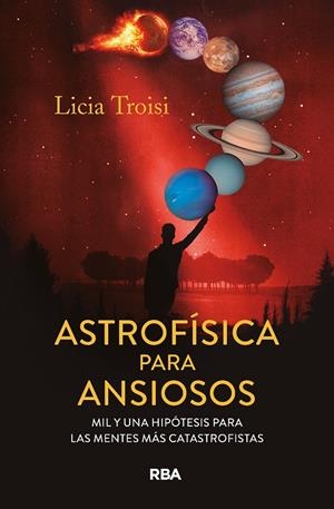 ASTROFÍSICA PARA ANSIOSOS | 9788411328159 | TROISI, LICIA