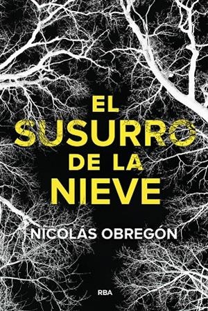 SUSURRO DE LA NIEVE | 9788411329705 | OBREGÓN, NICOLÁS