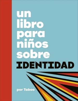 UN LIBRO PARA NIÑOS SOBRE IDENTIDAD | 9780241790168 | NAWASHA, TABOO
