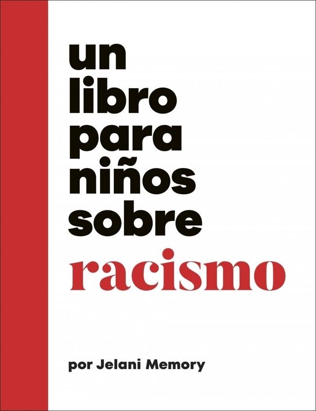 UN LIBRO PARA NIÑOS SOBRE RACISMO | 9780241790182 | MEMORY, JELANI