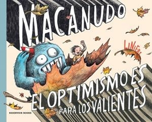 OPTIMISMO ES PARA LOS VALIENTES (MACANUDO USA) | 9788419940919 | LINIERS