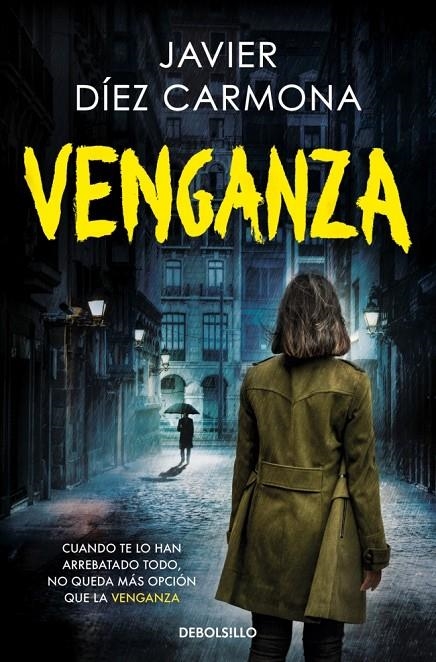 VENGANZA (TRILOGÍA JUSTICIA 3) | 9788466388146 | DÍEZ CARMONA, JAVIER