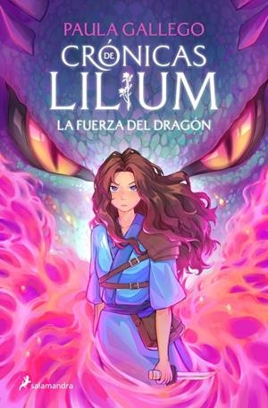 FUERZA DEL DRAGÓN (CRÓNICAS DE LILIUM 1) | 9788419868381 | GALLEGO, PAULA