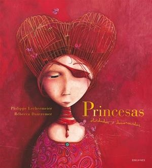 PRINCESAS OLVIDADAS O DESCONOCIDAS | 9788414065358 | LECHERMEIER, PHILIPPE