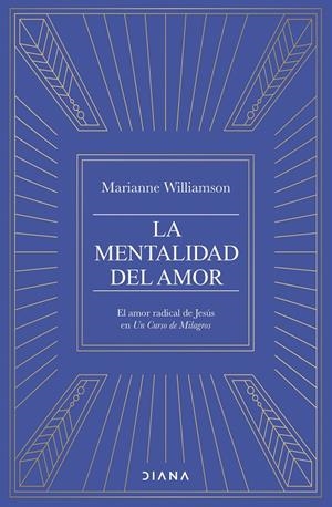 MENTALIDAD DEL AMOR, LA | 9788411192682 | WILLIAMSON, MARIANNE