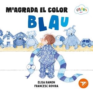 M'AGRADA EL COLOR BLAU | 9788447955190 | RAMON BOFARULL, ELISA