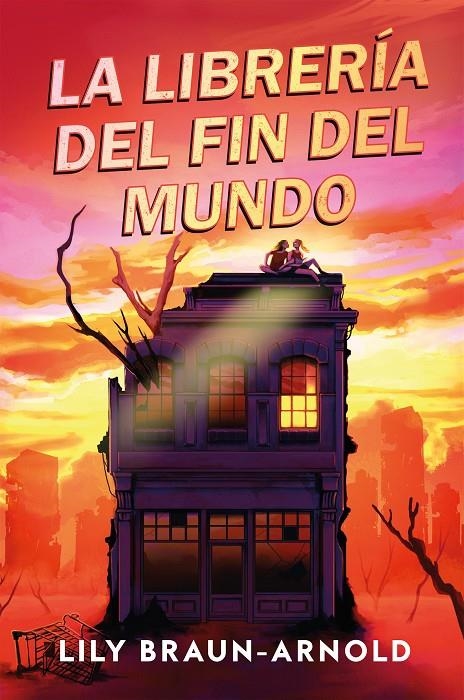 LIBRERÍA DEL FIN DEL MUNDO | 9791387574192 | BRAUN-ARNOLD, LILY