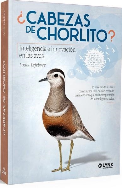 CABEZAS DE CHORLITO INTELIGENCIA E INNOVACION EN LAS AVES | 9788416728763 | LEFEBVRE, LOUIS