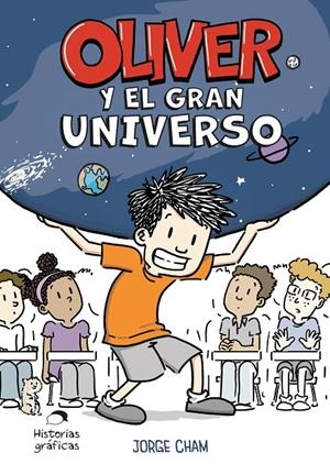 OLIVER Y EL GRAN UNIVERSO | 9786075840581 | CHAM, JORGE