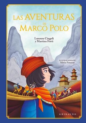 AVENTURAS DE MARCO POLO | 9788412978254 | FORTI, MARTINA/FORZANI, SILVIA/CINGOLI, LORENZA