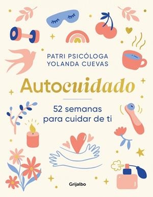AUTOCUIDADO | 9788425369131 | PATRI PSICÓLOGA/CUEVAS, YOLANDA