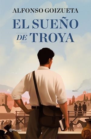 SUEÑO DE TROYA | 9788408308867 | GOIZUETA, ALFONSO