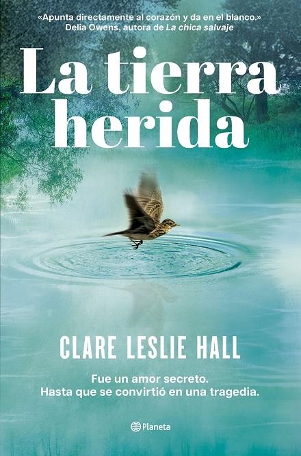 TIERRA HERIDA | 9788408309727 | HALL, CLARE LESLIE