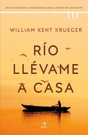 RÍO LLÉVAME A CASA | 9788419767387 | KRUEGER, WILLIAM KENT