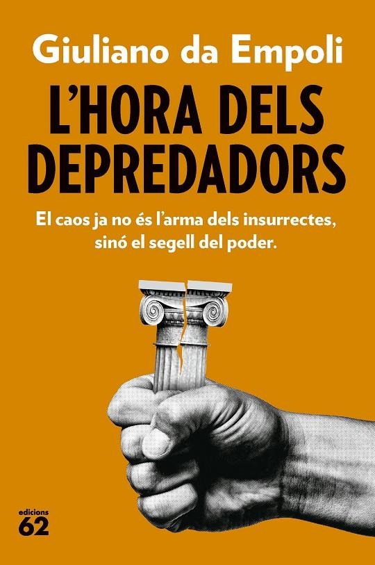 HORA DELS DEPREDADORS | 9788429782882 | EMPOLI, GIULIANO DA