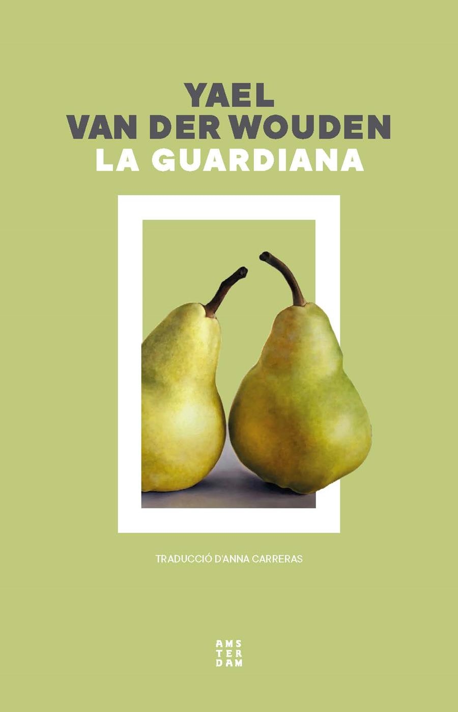 GUARDIANA, LA | 9788419960351 | VAN DER WOUDEN, YAEL