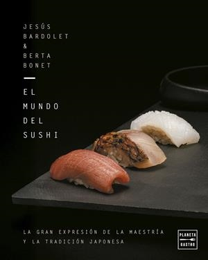 MUNDO DEL SUSHI | 9788408309932 | BARDOLET, JESÚS
