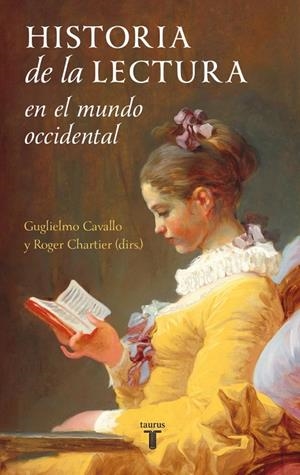 HISTORIA DE LA LECTURA EN EL MUNDO OCCIDENTAL | 9788430608386 | CAVALLO, GUGLIELMO/CHARTIER, ROGER