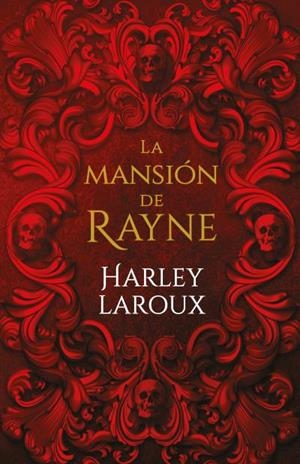 MANSIÓN DE RAYNE | 9788415955245 | LAROUX, HARLEY