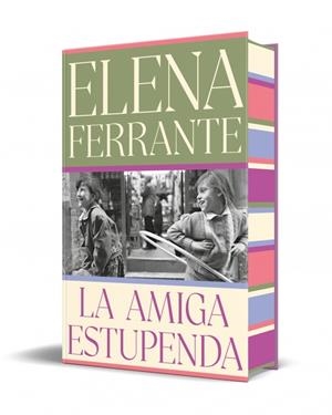 AMIGA ESTUPENDA (EDICIÓN ESPECIAL LIMITADA) (DOS AMIGAS 1) | 9788466360593 | FERRANTE, ELENA