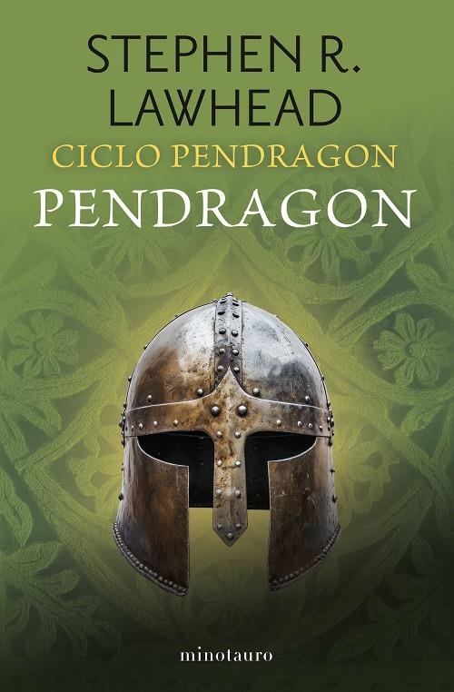 CICLO PENDRAGON Nº 04/06 PENDRAGON | 9788445018989 | LAWHEAD, STEPHEN R.
