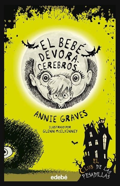 BEBÉ DEVORACEREBROS, EL | 9788468375991 | GRAVES, ANNIE