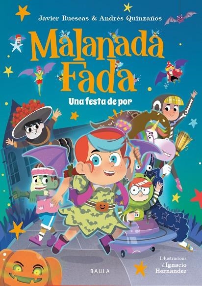MALANADA FADA. UNA FESTA DE POR | 9788447954735 | RUESCAS SÁNCHEZ, JAVIER/QUINZAÑOS GUTIÉRREZ, ANDRÉS