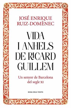 VIDA I ANHELS DE RICARD GUILLEM | 9788417909932 | RUIZ-DOMÈNEC, JOSÉ ENRIQUE