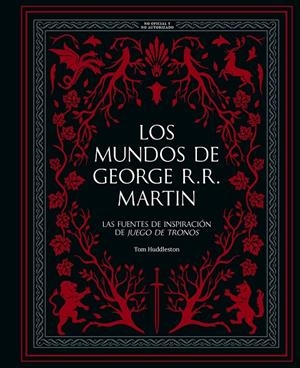 MUNDOS DE GEORGE R. R. MARTIN | 9788410378933 | HUDDLESTON, TOM