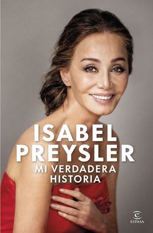 MI VERDADERA HISTORIA | 9788467078794 | PREYSLER, ISABEL
