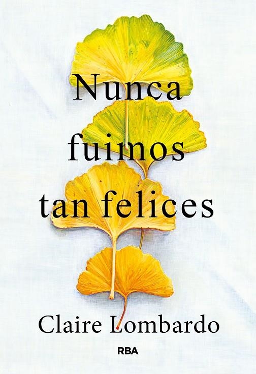 NUNCA FUIMOS TAN FELICES | 9788411327961 | LOMBARDO, CLAIRE