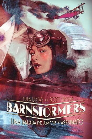 BARNSTORMERS. UNA BALADA DE AMOR Y ASESINATO | 9788467978834 | SCOTT SNYDER/TULA LOTAY