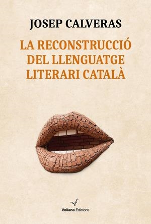 RECONSTRUCCIÓ DEL LLENGUATGE LITERARI CATALÀ | 9791399031430 | CALVERAS SANTACANA, JOSEP