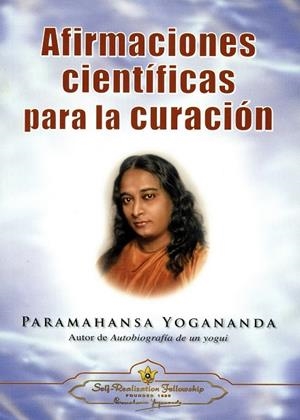 AFIRMACIONES CIENTÍFICAS PARA LA CURACIÓN | 9780876120095 | YOGANANDA, PARAMAHANSA