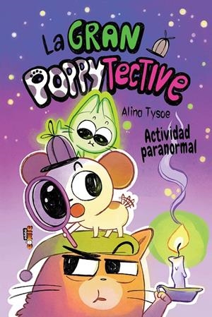 GRAN POPPYTECTIVE. ACTIVIDAD PARANORMAL, LA | 9788468375816 | TYSOE, ALINA