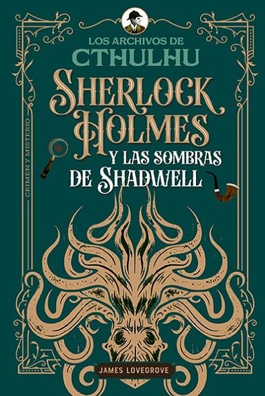SHERLOCK HOLMES Y LAS SOMBRAS DE SHADWELL | 9791387752156 | LOVEGROVE, JAMES