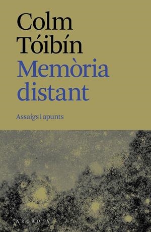 MEMÒRIA DISTANT | 9788412876673 | TÓIBÍN, COLM