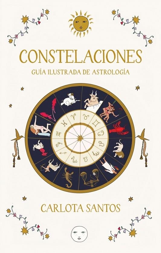 CONSTELACIONES. GUÍA ILUSTRADA DE ASTROLOGÍA | 9788466683562 | SANTOS (@CARLOTYDES), CARLOTA