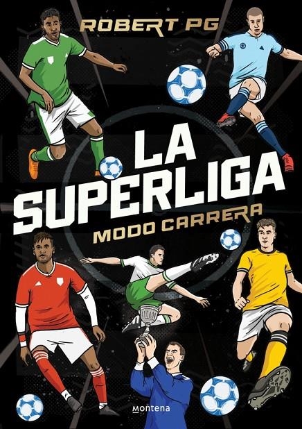 SUPERLIGA. MODO CARRERA | 9788410298262 | ROBERT PG