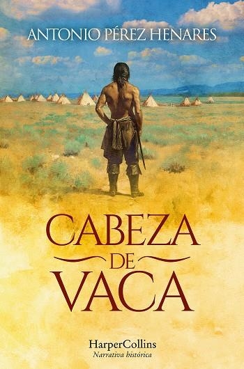 CABEZA DE VACA | 9788410644113 | PÉREZ HENARES, ANTONIO